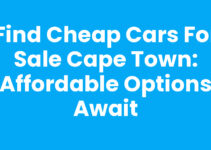 Find Cheap Cars For Sale Cape Town: Affordable Options Await