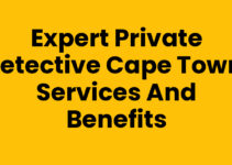 Expert Private Detective Cape Town: Services and Benefits