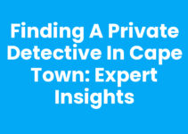 Finding a Private Detective In Cape Town: Expert Insights