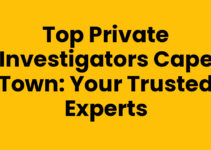Top Private Investigators Cape Town: Your Trusted Experts