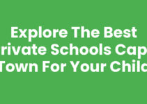Explore the Best Private Schools Cape Town for Your Child