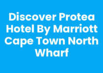 Discover Protea Hotel By Marriott Cape Town North Wharf