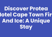 Discover Protea Hotel Cape Town Fire And Ice: A Unique Stay