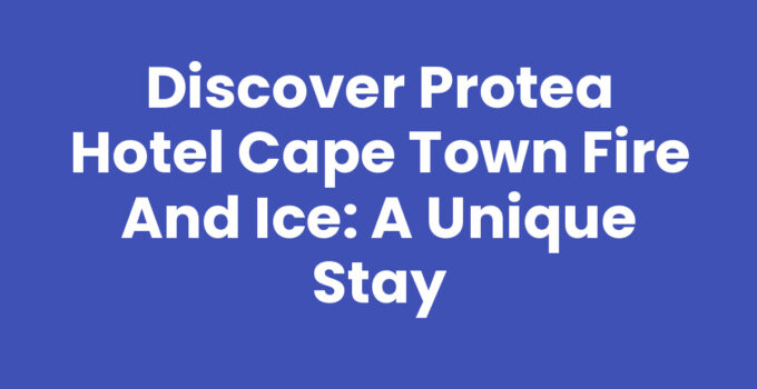 Stunning view of Protea Hotel Cape Town Fire And Ice.