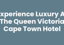 Experience Luxury at the Queen Victoria Cape Town Hotel