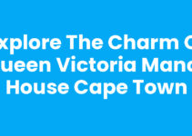 Explore the Charm of Queen Victoria Manor House Cape Town