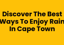 Discover the Best Ways to Enjoy Rain in Cape Town