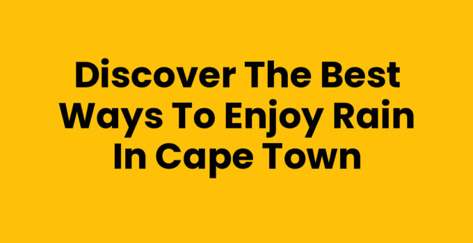 Enjoying the rain in Cape Town with skyline and ocean views