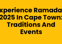 Experience Ramadan 2025 in Cape Town: Traditions and Events
