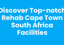 Discover Top-Notch Rehab Cape Town South Africa Facilities