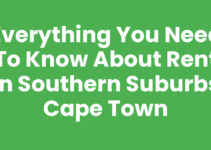 Everything You Need to Know About Rent In Southern Suburbs Cape Town