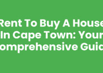 Rent To Buy A House In Cape Town: Your Comprehensive Guide