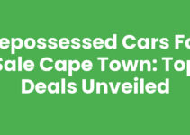Repossessed Cars For Sale Cape Town: Top Deals Unveiled