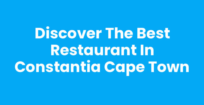 Restaurant In Constantia Cape Town showcasing beautiful vineyard views.