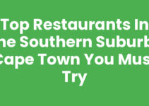 Top Restaurants in the Southern Suburbs Cape Town You Must Try