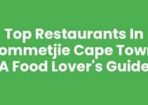 Top Restaurants In Kommetjie Cape Town: A Food Lover’s Guide