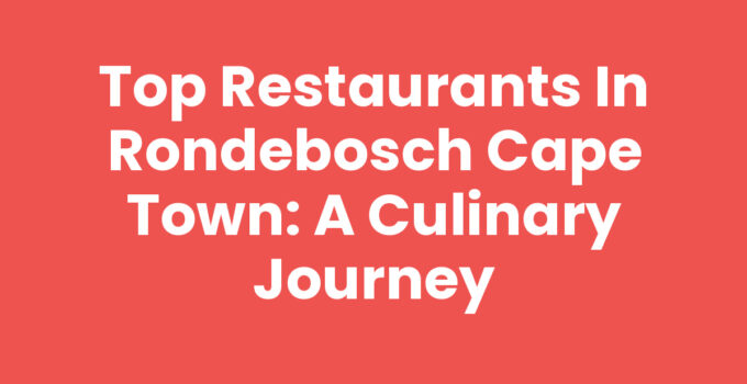 A culinary spread of restaurants in Rondebosch Cape Town