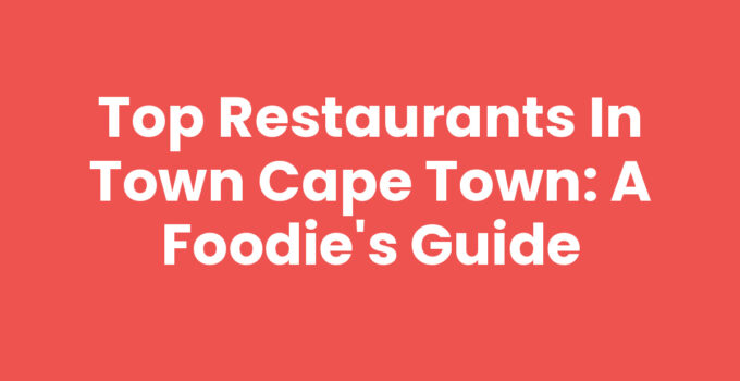 Restaurants In Town Cape Town showcasing diverse dining experiences