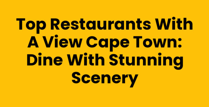 Beautiful view from a restaurant in Cape Town, showcasing the skyline and Table Mountain.