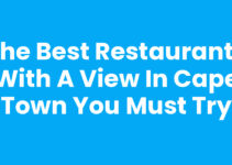 The Best Restaurants With A View In Cape Town You Must Try