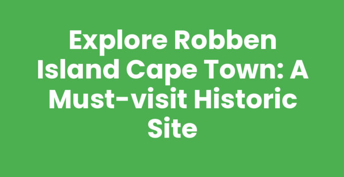 Robben Island Cape Town, a historic landmark and UNESCO World Heritage site.