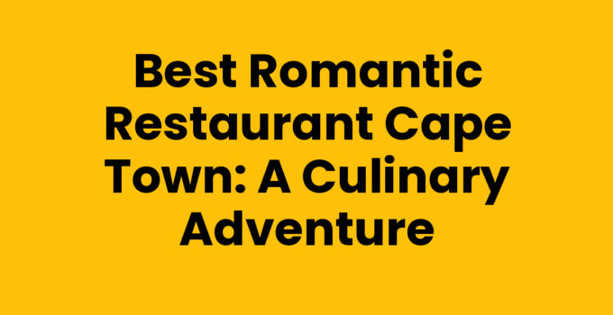 A romantic restaurant setting in Cape Town