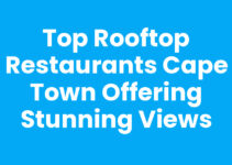 Top Rooftop Restaurants Cape Town Offering Stunning Views