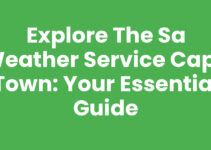 Explore the SA Weather Service Cape Town: Your Essential Guide