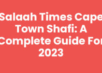 Salaah Times Cape Town Shafi: A Complete Guide for 2023