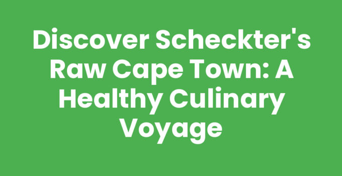 A vibrant assortment of dishes at Scheckter's Raw Cape Town highlighting healthy raw ingredients.