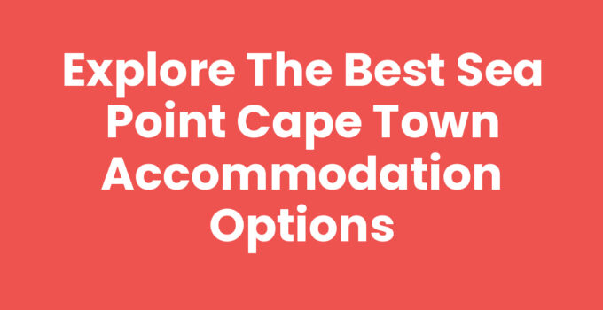 Sea Point Cape Town Accommodation with stunning ocean views