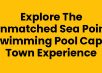 Explore the Unmatched Sea Point Swimming Pool Cape Town Experience