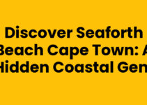 Discover Seaforth Beach Cape Town: A Hidden Coastal Gem