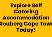 Explore Self Catering Accommodation Blouberg Cape Town Today!