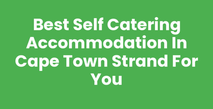 Self Catering Accommodation In Cape Town Strand with scenic views