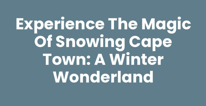 Snowing Cape Town with a beautiful view of Table Mountain covered in snow.