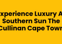 Experience Luxury at Southern Sun The Cullinan Cape Town