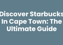 Discover Starbucks In Cape Town: The Ultimate Guide