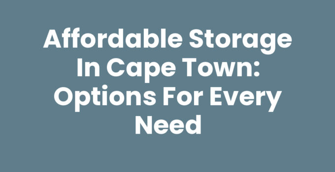 Storage In Cape Town options with various unit sizes and types