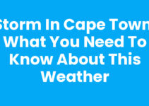 Storm In Cape Town: What You Need to Know About This Weather
