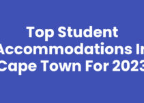 Top Student Accommodations In Cape Town for 2023