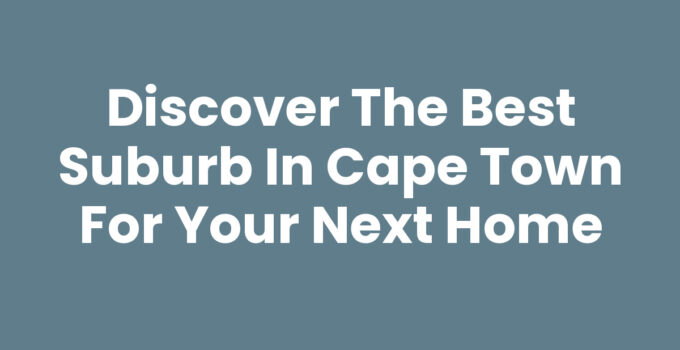 Beautiful scenery showcasing a suburb in Cape Town