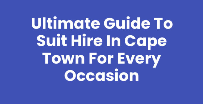 Suit Hire In Cape Town - Elegant suits available for hire in Cape Town.