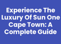 Experience the Luxury of Sun One Cape Town: A Complete Guide
