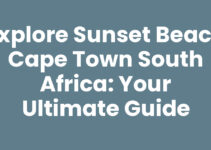 Explore Sunset Beach Cape Town South Africa: Your Ultimate Guide