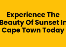 Experience the Beauty of Sunset In Cape Town Today