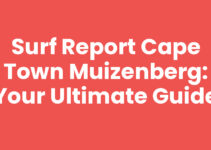 Surf Report Cape Town Muizenberg: Your Ultimate Guide