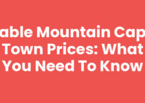 Table Mountain Cape Town Prices: What You Need to Know