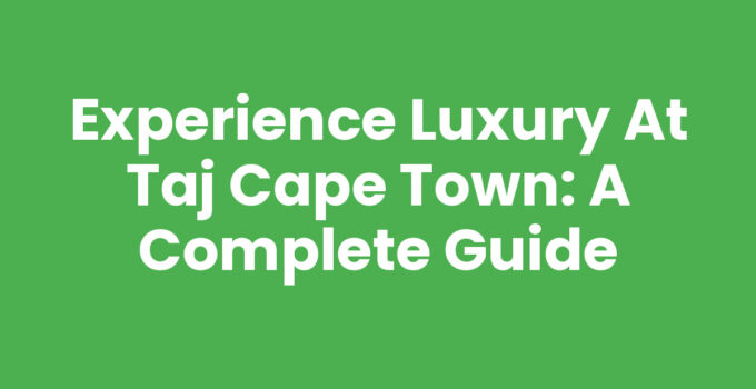View of the luxurious Taj Cape Town hotel featuring Table Mountain