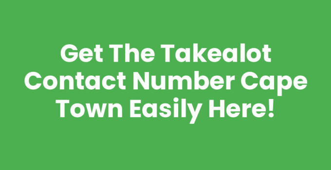 Takealot Contact Number Cape Town for customer support